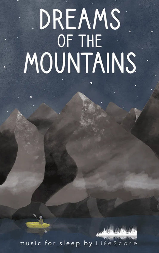 Dreams of the Mountains