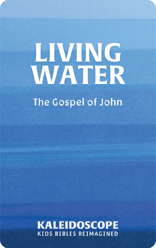 Living Water: The Gospel of John